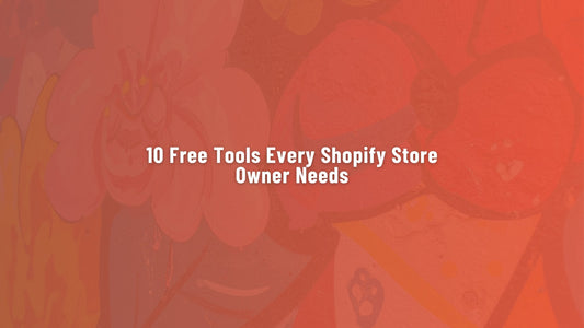 10 Free Tools Every Shop Owner Needs