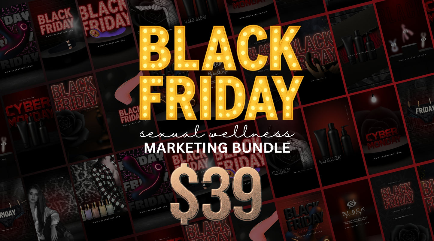 Black Friday Sexual Wellness Digital Marketing Bundle