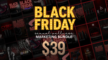Black Friday Sexual Wellness Digital Marketing Bundle