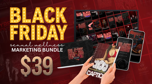 Black Friday Sexual Wellness Digital Marketing Bundle