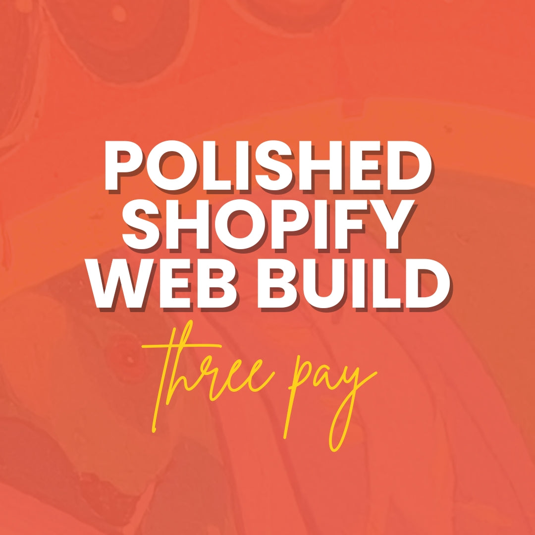 The Polished Shopify Custom Web Build Experience